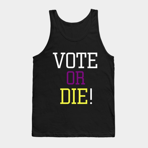 Vote or die Tank Top by EmaUness1art